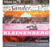 SANDER KLEINENBERG - SANDER KLEINENBERG / THIS IS MIAMI / IBIZA