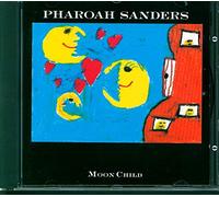 Sanders, Pharoah - Moonchild