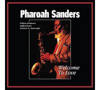 Sanders Pharoah - Welcome To Love [Vinilo]
