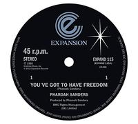 Sanders Pharoah - You've Got To Have Freedom / Got To Give It Up [Vinilo]