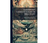 Sanderson's Complete Course in Bible Study