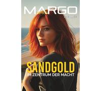 Sandgold: Im Zentrum der Macht (Die Sandgold-Thriller)