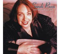 Sandi Rossi - Never Let Me Go