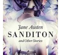 Sanditon And Other Stories (audiolibro)