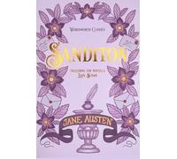Sanditon: And Other Works (Wordsworth Classics)
