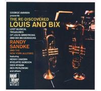Sandke,Randy - The Re-Discovered Louis & Bix