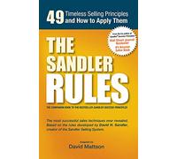 Sandler Rules: 49 Timeless Selling Principles and How to Apply Them