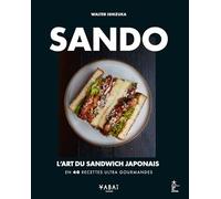 Sando: L'art du sandwich japonais - En 40 recettes ultra gourmandes