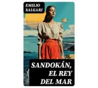 Sandokán El Rey Del Mar (ebook)