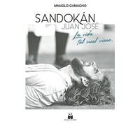 Sandokan Juan José: La vida tal cual viene