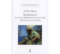 Sandokan: Le tigri di Mompracem-Le due tigri-Sandokan alla riscossa (I grandi classici)