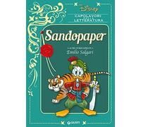 Sandopaper e altre storie ispirate a Emilio Salgari. Ediz. a colori (Capolavori della letteratura)