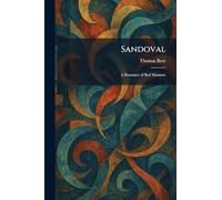 Sandoval: A Romance of Bad Manners