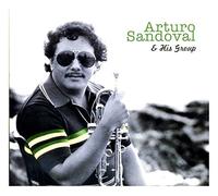 Sandoval, Arturo - Sandoval,Arturo & His Group