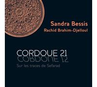 Sandra Bessis et Rachid Brahim-Djelloul - Cordoue 21 - Sur les traces de Sefarad