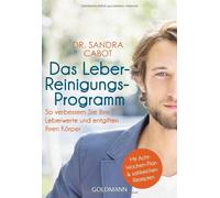 Sandra Cabot Be Das Leber-Reinigungs-Programm: So verbessern Sie I (Tapa blanda)