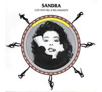 SANDRA - LIFE MAY BE A BIG INSANITY 7 INCH (7" VINYL 45) UK VIRGIN 1990