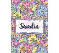 Sandra: Taccuino A5 | Nome personalizzato Sandra | Regalo di compleanno per moglie, mamma, sorella, figlia | Design: floreale | 120 pagine a righe, piccolo formato A5 (14.8 x 21 cm)