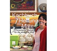 Sandra Weidinge Kochbuch zur Heilung der Mitte: Chinesische Medizin (Tapa dura)