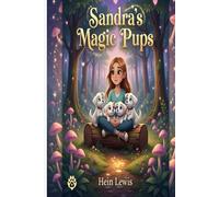 Sandra's Magic Pups: The Whispering Woods
