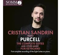 Sandrin, Cristian - Henry Purcell: The Complete Suites and Other Music for Keyboard