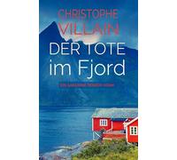 Sandrine Perrot - Der Tote im Fjord: Der Tote im Fjord: 9