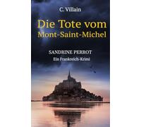 Sandrine Perrot - Die Tote vom Mont-Saint-Michel: Sandrine Perrot: 3