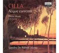 Sandro De Palma - Cilea: Acque correnti, Piano Music
