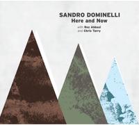 Sandro Dominell Here and Now: With Rez Abbasi and Chris T (CD) (Importación USA)