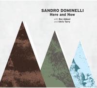 Sandro Dominell Here and Now: With Rez Abbasi and Chris T (CD) (Importación USA)
