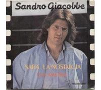 Sandro Giacobb - Sarà La Nostalgia / Una Mattina [Vinilo de 7 pulgadas - 45 rpm]