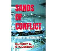 SANDS OF CONFLICT: ECHOES OF THE MIDDLE EAST