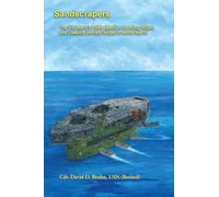 Sandscrapers: The U.S. Navy’s LSMs (Medium Landing Ships) and LSM(R)s (Rocket Ships) in World War II.