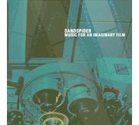 Sandspider - Music for An Imaginary Film