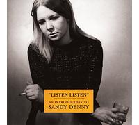 Sandy Denny - Listen, Listen