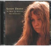 Sandy Denny - No More Sad Refrains: The Anthology