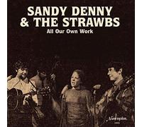SANDY DENNY & THE STRAWBS - ALL OUR OWN WORK [Vinilo]