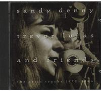 Sandy Denny & Trevor Lucas - The Attic Tracks 1972