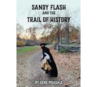 Sandy Flash and the Trail of History