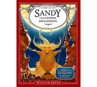 Sandy i la Guerra dels Somnis: 4 (Els Guardians de la Infància)