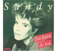 Sandy - J'ai faim de toi / Vinyl single [Vinyl-Single 7'']