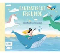 Sandy Lohß Fantastische Freunde - Mein Kindergartenalbum: Das Freund (Tapa dura)