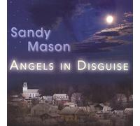 Sandy Mason - Angels in Disguise