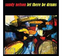 Sandy Nelson - Let There Be Drums