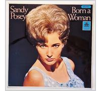 Sandy Posey - Sandy Posey - Born A Woman - 7" Single 1966 - MGM Records MGM 1321 - UK Press