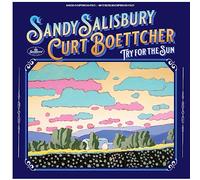 Sandy Salisbury & Curt Boettch - Try For The Sun