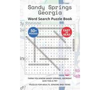 Sandy Springs Georgia Word Search Puzzle Book: Think you know Kansas City, Kansas? Give this a try. Puzzles for Adults, Seniors and Teens.