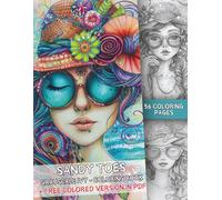 Sandy Toes - 56 Grayscale Coloring Pages + Free Colored Version in PDF - Summer Women - Stress Relief - Relaxing Women at the Beach Coloring: Large US ... relaxation guaranteed. (COLORFUL CHARACTERS)