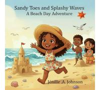 Sandy Toes and Splashy Waves: A Beach Day Adventure