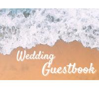 Sandy Toes & Sweet Wishes: A Beach Wedding Guestbook with Polaroid Photo Space: A Coastal-Themed Guest Sign-In Book for Beach Weddings - Includes Space for Polaroids, Messages, and Memories